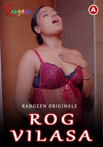 Rog Vilasa (2023) S01E02 Rangeen Hindi Web Series HDRip download full movie