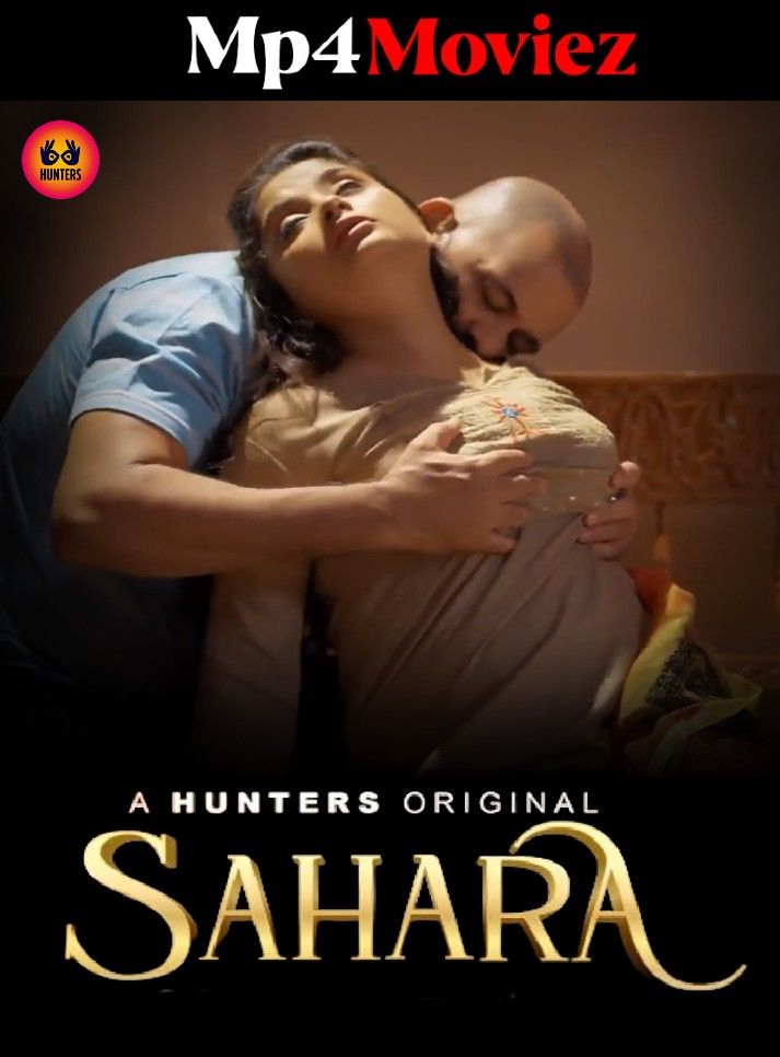 Sahara (2023) S01E03 Hindi Hunters Web Series HDRip download full movie