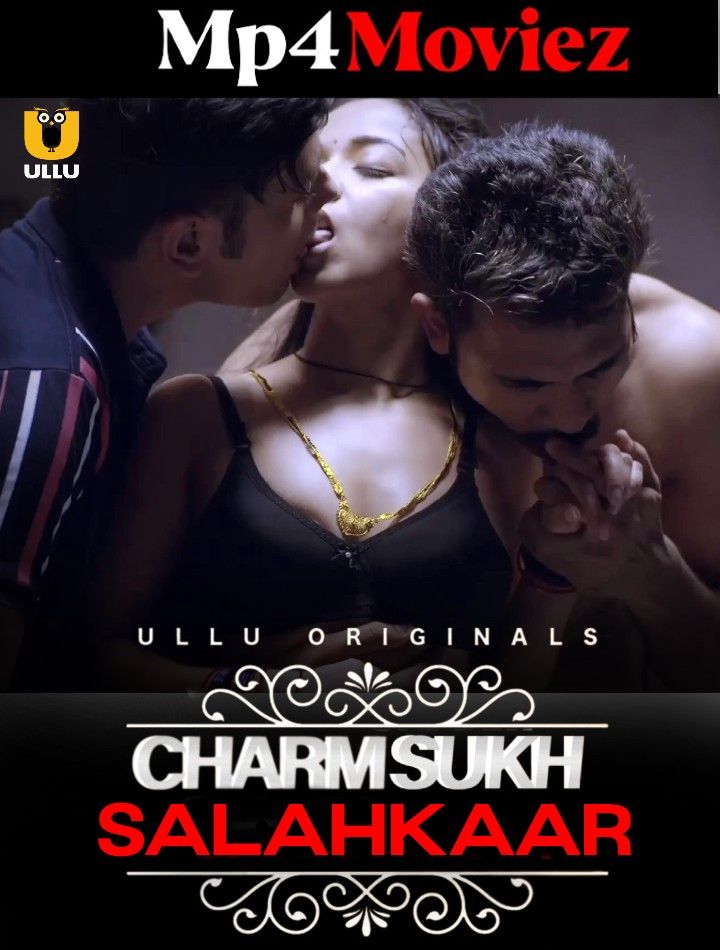 poster of Salahkaar (Charmsukh) 2023 Hindi Ullu Web Series HDRip