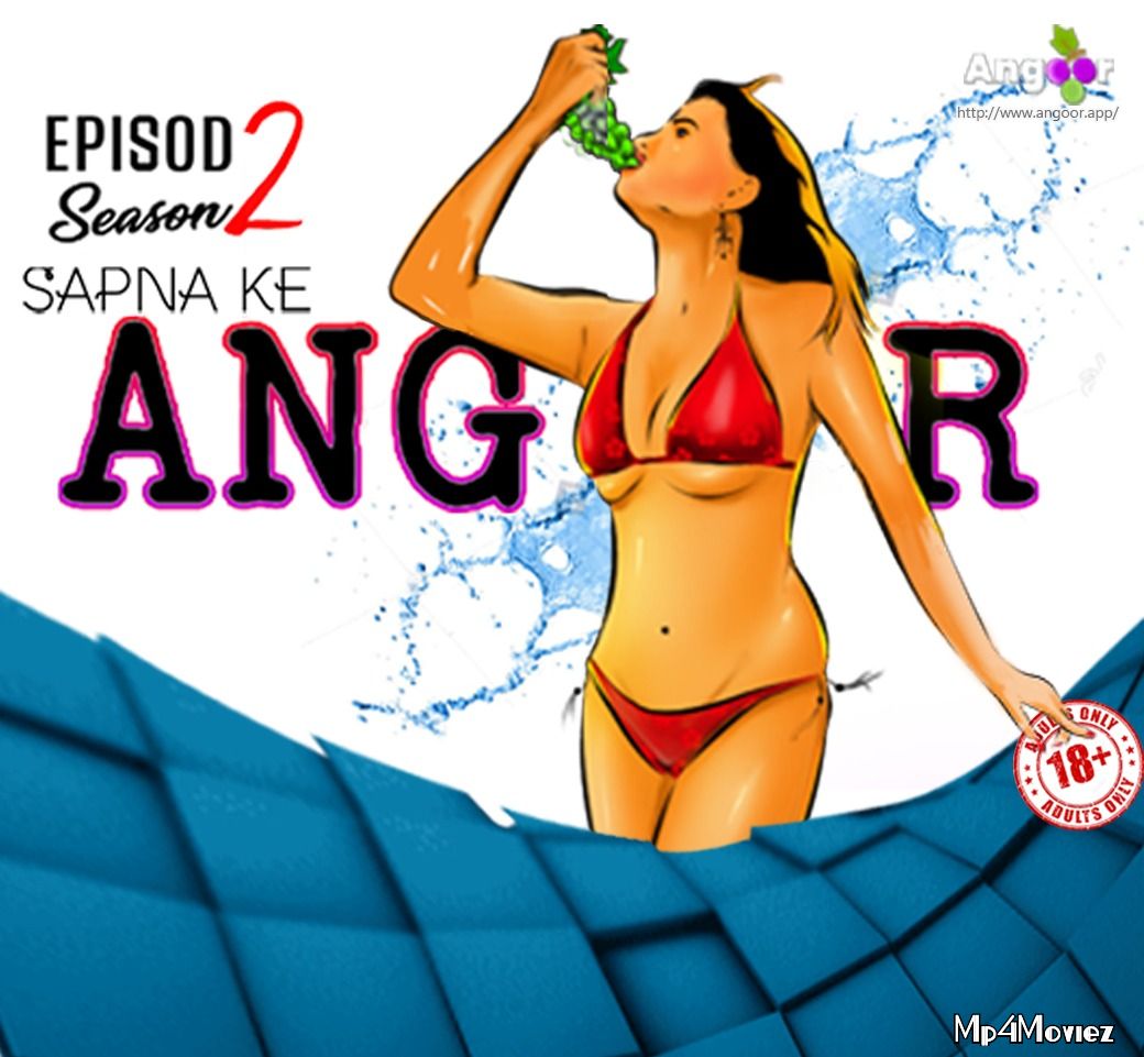 poster of Sapna Ke Angoor (2021) S02 Hindi (Episode 2) Angoor Web Series