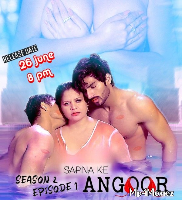 poster of Sapna Ke Angoor (2021) S02E01 Angoor Hindi Web Series