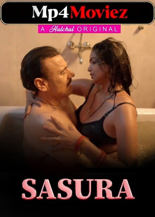 poster of Sasura (2023) S01 Hindi Hulchul Web Series