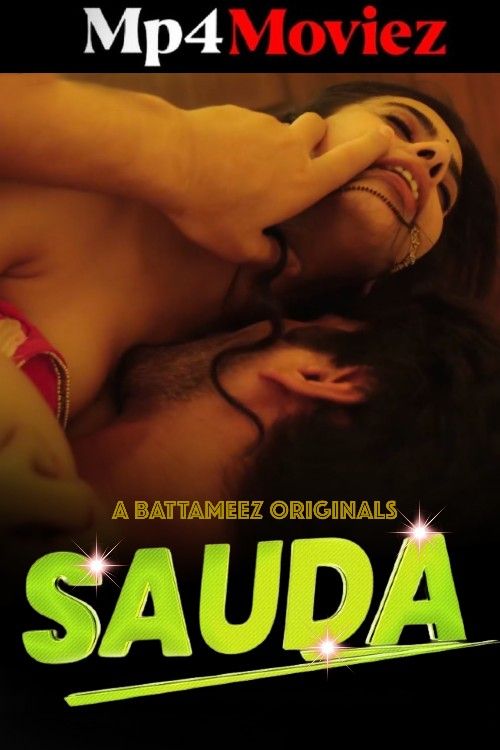 Sauda (2024) S01 Part 1 Hindi Battameez Web Series download full movie