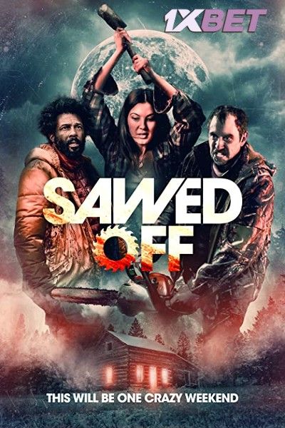 poster of Sawed Off 2022 Bengali Dubbed (Unofficial) WEBRip