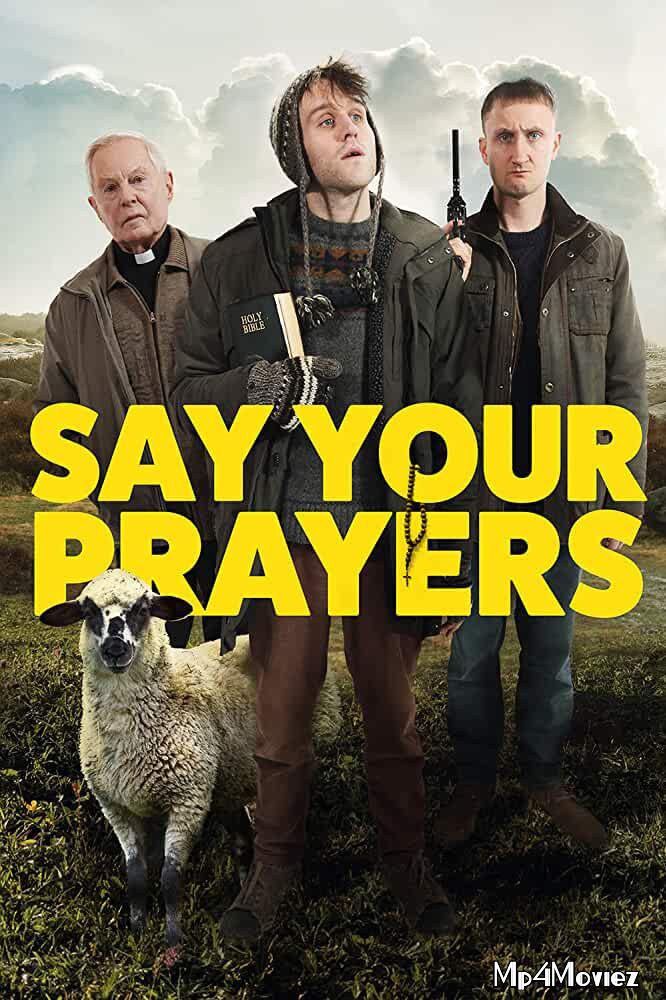 poster of Say Your Prayers 2020 English Full Movie