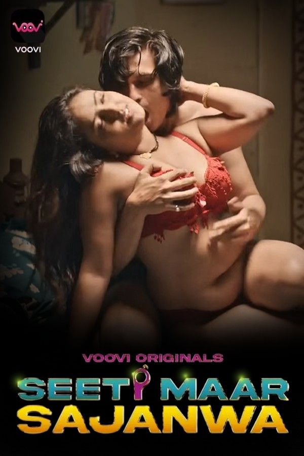 Seeti Maar Sajanwa (2023) S01E03 Voovi Hindi Web Series HDRip download full movie