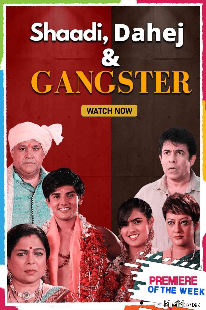 poster of Shaadi Dahej And Gangster (2021) Hindi HDRip