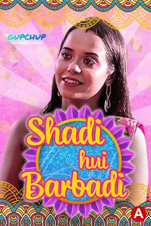 poster of Shaadi Hui Baarbadi (2021) GupChup Hindi S01E01 Hot Web Series