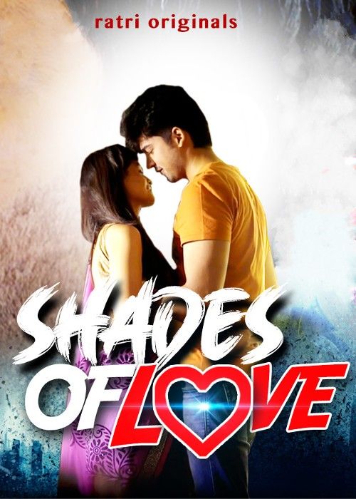 poster of Shades Of Love (2023) S01 Hindi Ratri Web Series