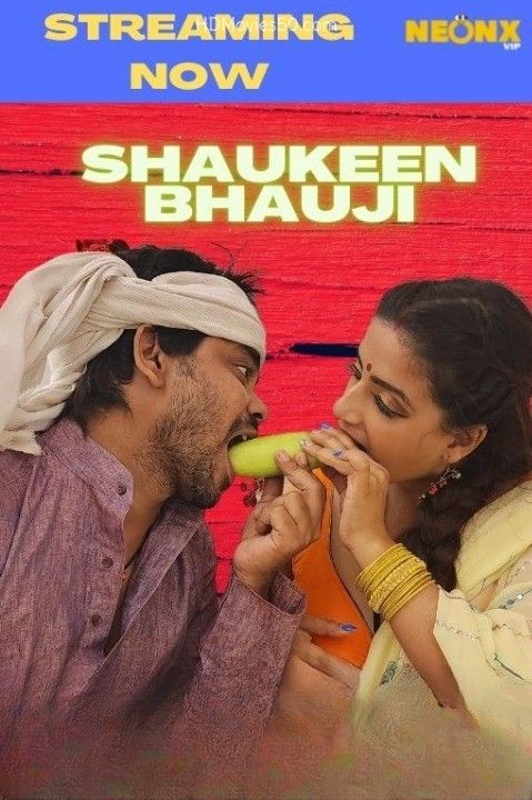 poster of Shaukeen Bhauji (2022) Hindi NeonX Short Film HDRip