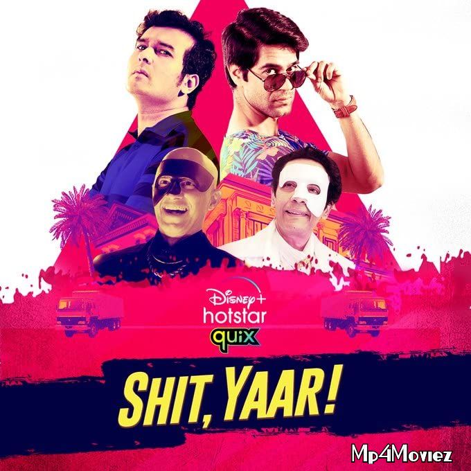 poster of Shit Yaar (2021) Hindi S01 Complete Web Series