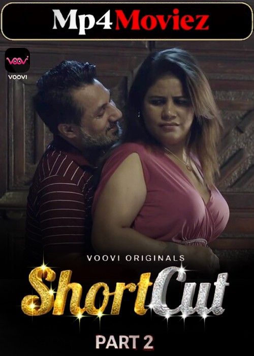 poster of ShortCut (2023) S01 Part 3 Hindi Voovi Web Series