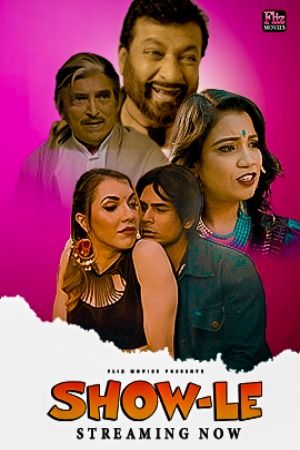 poster of Show Le (2023) S01E01 Hindi Flizmovies Web Series