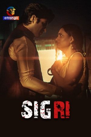 poster of Sigri (2023) Hindi Atrangii Short Film