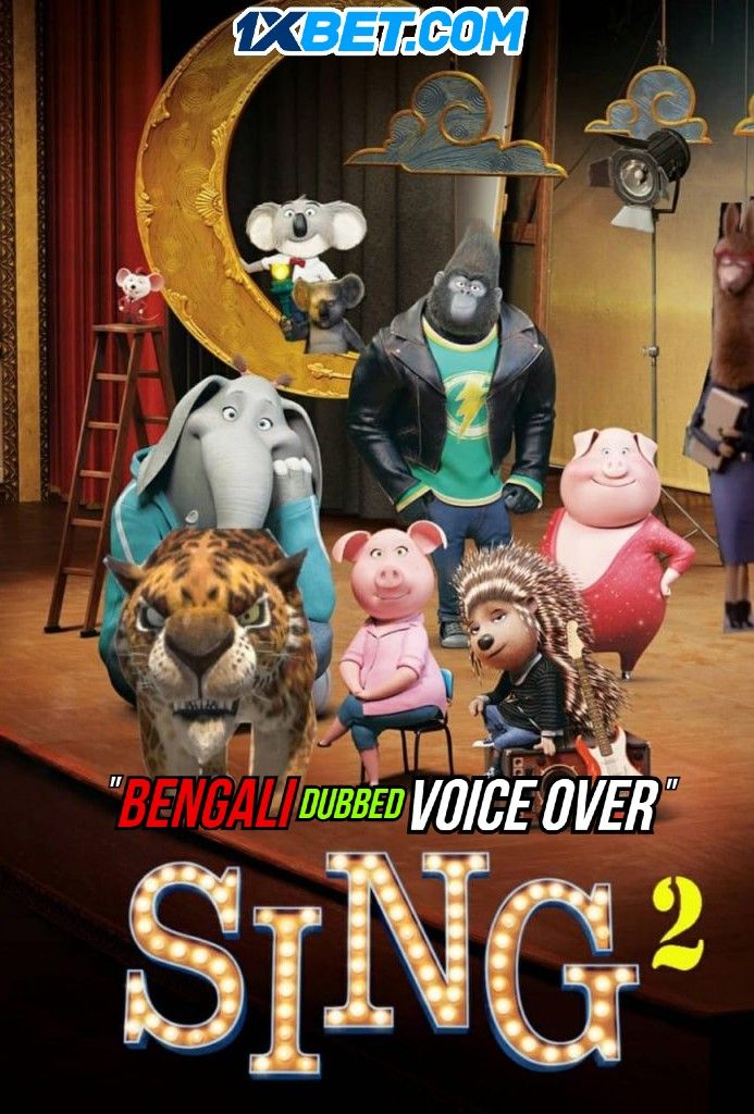 poster of Sing 2 (2021) Bengali (Voice Over) Dubbed HDCAM