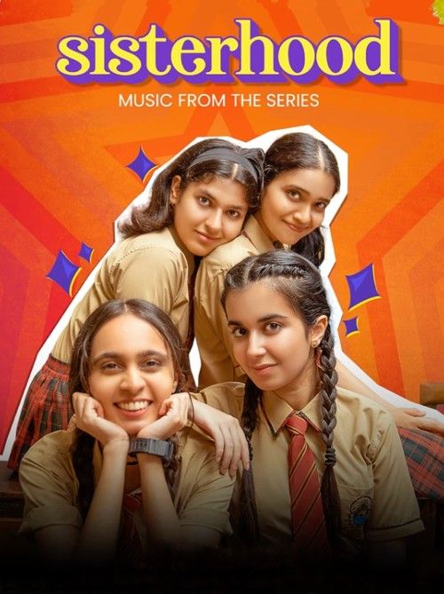 poster of Sisterhood 2024 S01 Hindi Complete Web Series