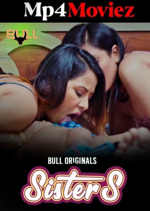 poster of Sisters (2024) Hindi Season 01 Episode 03 Bullapp Web Series