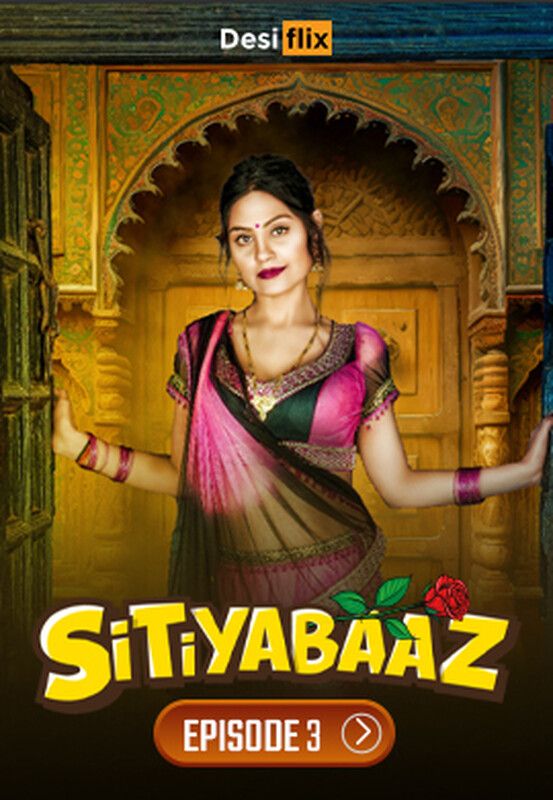 poster of Sitiyabaaz (2024) S01E03 Hindi DesiFlix Web Series