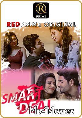 poster of Smart Deal (2021) S01 Complete RedPrime Hindi Web Series