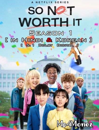 poster of So Not Worth It (Season 1) 2021 Hindi Dubbed TV Series