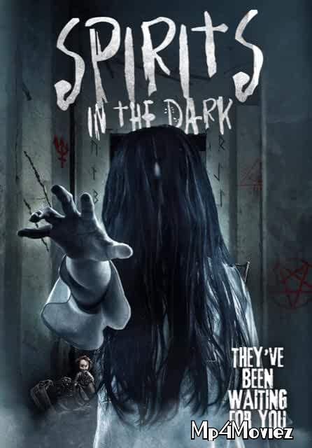 poster of Spirits in the Dark 2020 Hindi Dubbed Full Movie