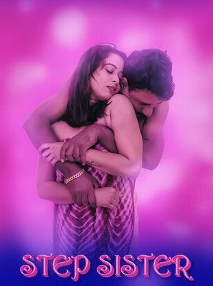 poster of Step Sister (2024) S01E01 Navarasa Hindi Web Series