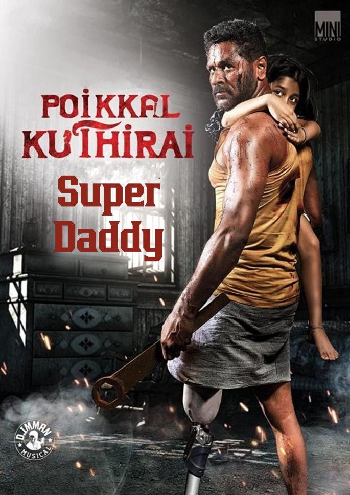 poster of Super Daddy (Poikkal Kuthirai) 2023 Hindi Dubbed