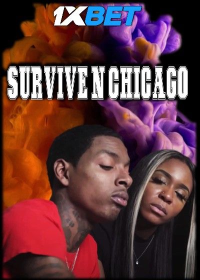 poster of Survive N Chicago the Movie 2023 Hindi (Unofficial) Dubbed