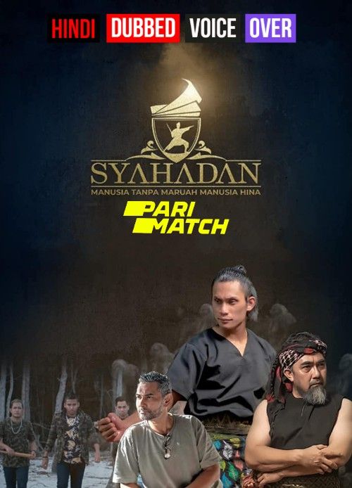 Syahadan (2022) Hindi (Voice Over) Dubbed CAMRip download full movie