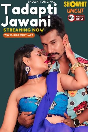 poster of Tadapti Jawani (2024) Hindi ShowHit Short Film