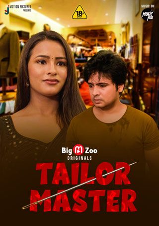 Tailor Master (2021) S01 BigMovieZoo Complete Hindi Hot Web Series download full movie