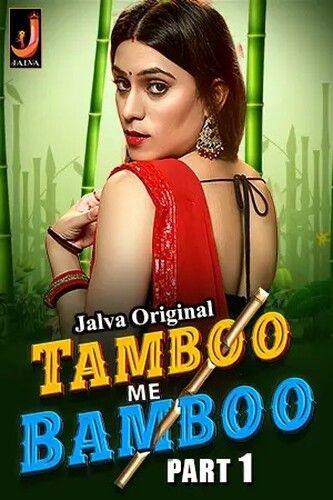 poster of Tamboo Me Bamboo (2024) Part 1 Hindi Jalva Web Series