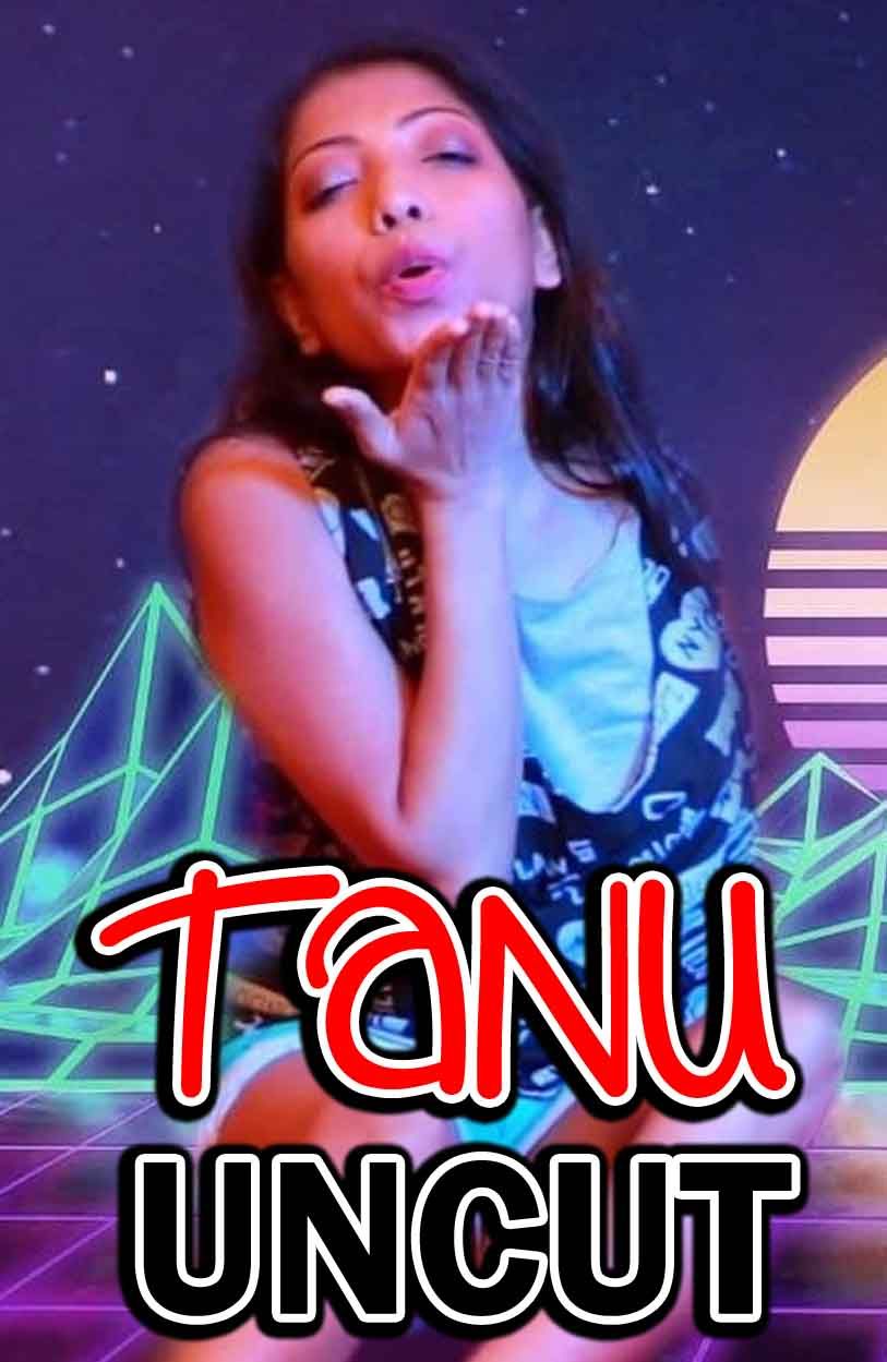 poster of Tanu Uncut (2021) NightShow Hindi Short Film HDRip