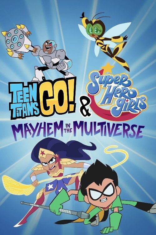 poster of Teen Titans Go and DC Super Hero Girls: Mayhem in the Multiverse (2022) Hindi Dubbed Movie