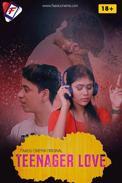 poster of Teenager Love (2022) Hindi FaaduCinema Short Film UNRATED HDRip