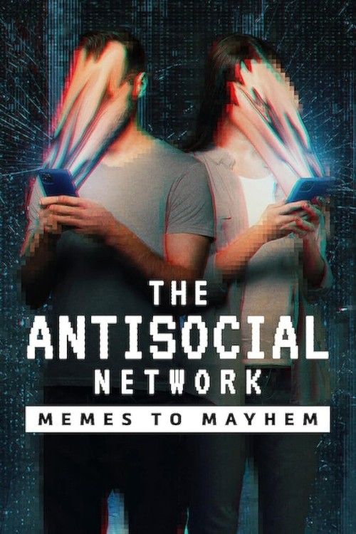 poster of The Antisocial Network: Memes to Mayhem (2024) Hindi Dubbed Movie