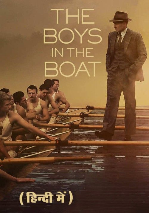 poster of The Boys in the Boat (2023) ORG Hindi Dubbed Movie