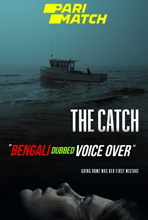 poster of The Catch (2021) Bengali (Voice Over) Dubbed WEBRip