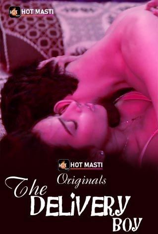 poster of The Delivery Boy (2022) HotMasti S01E01 UNRATED HDRip