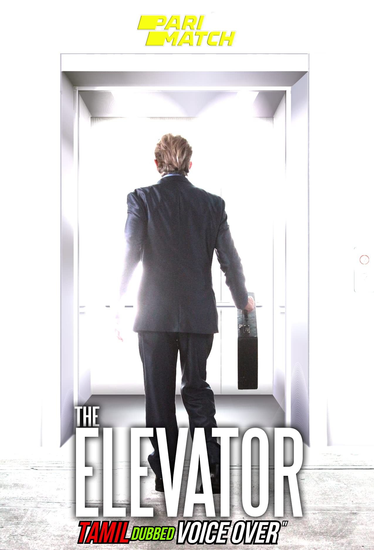 poster of The Elevator (2021) Tamil (Voice Over) Dubbed WEBRip