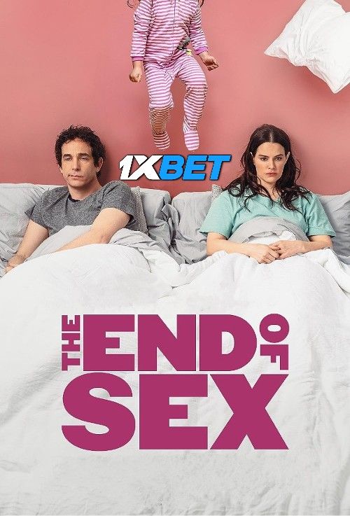 poster of The End of Sex 2022 Hindi (Unofficial) Dubbed