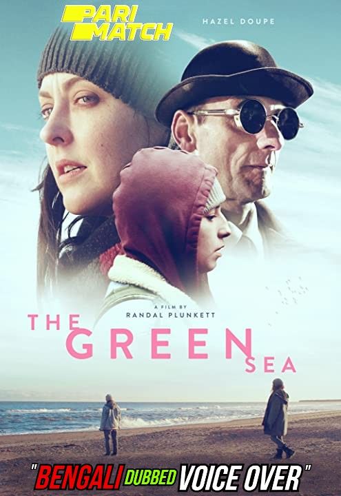 poster of The Green Sea (2021) Bengali (Voice Over) Dubbed WEBRip