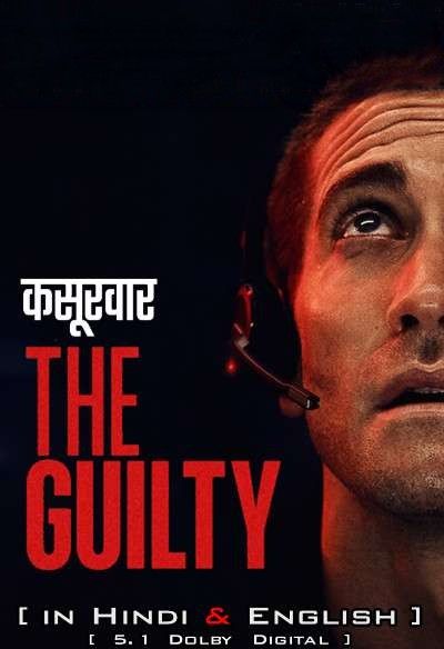 poster of The Guilty (2021) Hindi Dubbed NF HDRip