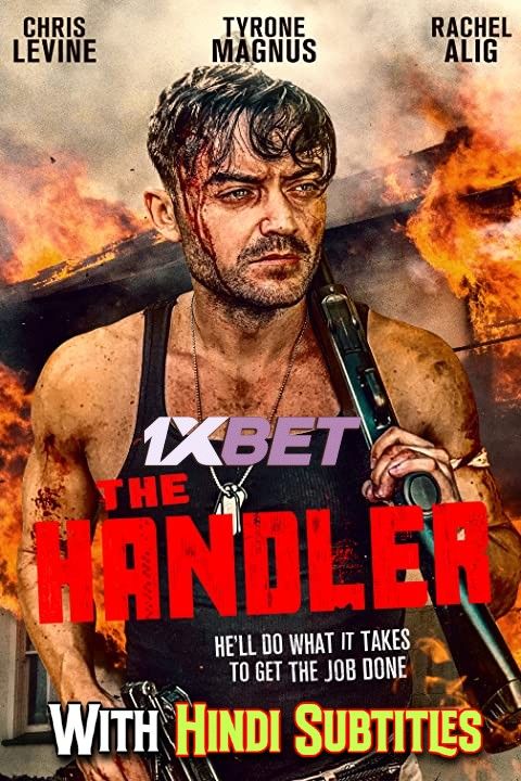 poster of The Handler (2021) English (With Hindi Subtitles) WEBRip