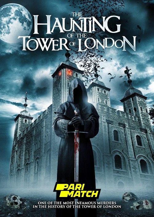 poster of The Haunting of the Tower of London (2022) Hindi Dubbed (Unofficial) WEBRip