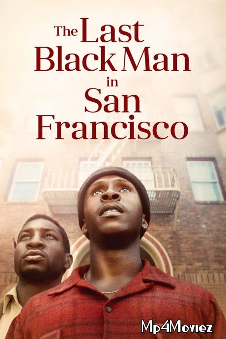 poster of The Last Black Man in San Francisco (2019) Hindi Dubbed BluRay