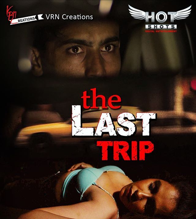 poster of The Last Trip (2022) HotShots Hindi Web Series HDRip