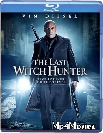 poster of The Last Witch Hunter (2015) Hindi Dubbed BluRay