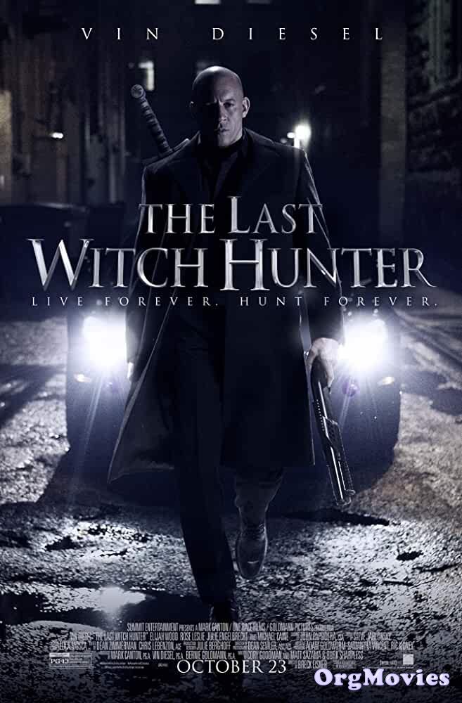 poster of The Last Witch Hunter 2015 Hindi Dubbed Full Movie