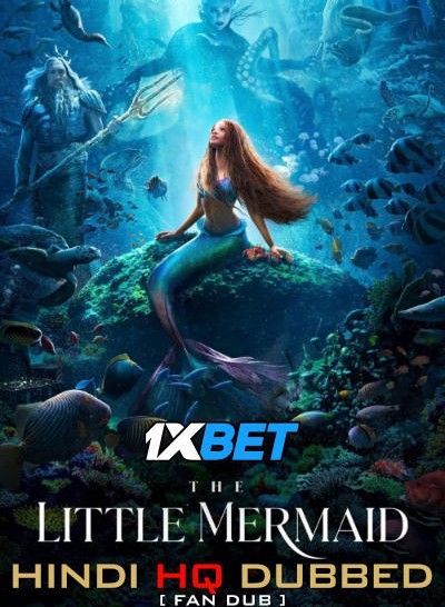 poster of The Little Mermaid (2023) Hindi HQ Dubbed HDCAM